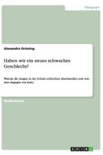 Haben wir ein neues schwaches Geschlecht? af Alexandra Griesing