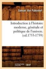 Introduction A l'Histoire Moderne, Generale Et Politique de l'Univers. (Ed.1753-1759) af Nicolas Gougenot