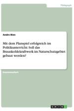 Mit dem Planspiel erfolgreich im Politikunterricht af Andre Bien