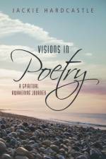 Visions in Poetry af Jackie Hardcastle