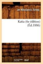 Katia (6e Edition) (Ed.1886) af Lev Nikolaevic Tolstoj