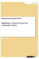 Billigflieger im Raum Europa af Philipp Heinrich Claudius Fischer