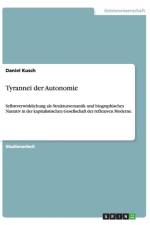 Tyrannei der Autonomie af Daniel Kusch
