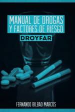 Manual de Drogas y Factores de Riesgo Droyfar af Fernando Bilbao Marcos