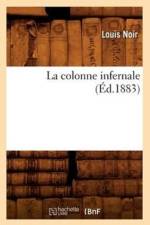 La Colonne Infernale (Ed.1883) af Louis Noir