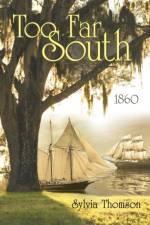 Too Far South af Sylvia Thomson