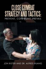 Close Combat Strategy and Tactics af Jon Rister