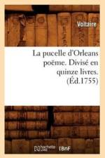 La Pucelle d'Orleans Poeme . Divise En Quinze Livres. (Ed.1755) af Voltaire