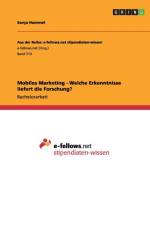 Mobiles Marketing - Welche Erkenntnisse Liefert Die Forschung? af Sonja Hammel