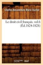 Le Droit Civil Francais. Vol.6 (Ed.1824-1828) af Charles-Bonaventure-Marie Toullier