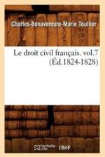Le Droit Civil Francais. Vol.7 (Ed.1824-1828) af Charles-Bonaventure-Marie Toullier