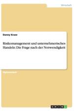 Risikomanagement und unternehmerisches Handeln af Danny Kruse