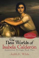 New Worlds of Isabela Calderon af Judith K White