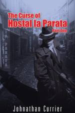 Curse of Hostal La Parata af Johnathan Currier