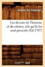 Les Devoirs de l'Homme Et Du Citoien, Tels Qu'ils Lui Sont Prescrits (Ed.1707) af Samuel von Pufendorf
