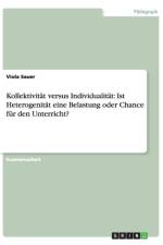 Kollektivitat versus Individualitat af Viola Sauer