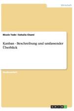 Kanban - Beschreibung und umfassender UEberblick af Nicole Tode