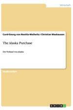 The Alaska Purchase af Curd-Georg Von Nostitz-Wallwitz