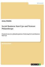 Social Business Start-Ups und Venture Philanthropy af Jenny Stiebitz