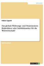 Das globale Wahrungs- und Finanzsystem af Fabian Lippold