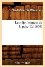 Les Rejouissances de la Paix (Ed.1660) af Claude-Francois Menestrier