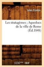 Les Stratagemes Aqueducs de la Ville de Rome (Ed.1848) af Jean Gilbert Victor Fialin Persigny