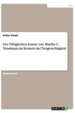 Der Fahigkeiten-Ansatz von Martha C. Nussbaum im Kontext der Tiergerechtigkeit af Volker Kiesel