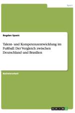 Talent- und Kompetenzentwicklung im Fussball af Bogdan Spasic