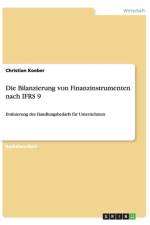 Bilanzierung von Finanzinstrumenten nach IFRS 9 af Christian Koeber