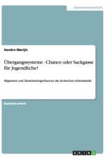 UEbergangssysteme - Chance oder Sackgasse fur Jugendliche? af Sandro Marijic