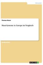 Maut-Systeme in Europa im Vergleich af Thomas Bauer