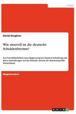 Wie sinnvoll ist die deutsche Schuldenbremse? af David Gerginov