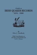 Guide to Irish Quaker Records, 1654-1860; With Contribution on Northern Ireland Records, by B.G. Hutton af Olive C Goodbody