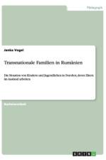 Transnationale Familien in Rumanien af Janka Vogel