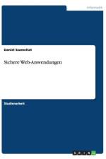 Sichere Web-Anwendungen af Daniel Szameitat