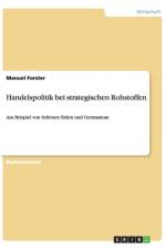 Handelspolitik bei strategischen Rohstoffen af Manuel Forster