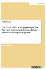 Das Potential der sozialpsychologischen Paar- und Beziehungsforschung fur das Kundenbeziehungsmanagement af Steffi Seefeld