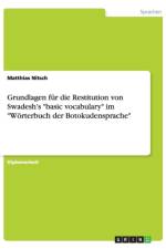 Grundlagen fur die Restitution von Swadesh's basic vocabulary im Woerterbuch der Botokudensprache af Matthias Nitsch