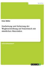 Erarbeitung Und Sicherung Der Wegbeschreibung Auf Franzosisch Mit Samtlichen Materialien af Peter (University of Oxford) Muller