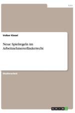 Neue Spielregeln im Arbeitnehmererfinderrecht af Volker Kiesel