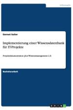 Implementierung Einer Wissensdatenbank Fur It-Projekte af Gernot Sailer
