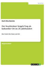 Der Stockholmer Sergels Torg als kultureller Ort im 20. Jahrhundert af Dorit Elisa Baetcke