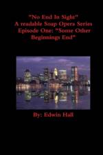 No End In Sight: Episode One af Edwin Hall