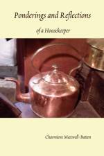 Ponderings and Reflections of a Housekeeper af Charmiene Maxwell-Batten