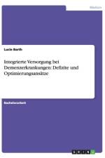 Integrierte Versorgung bei Demenzerkrankungen af Lucie Barth