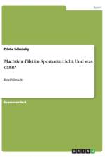 Machtkonflikt im Sportunterricht. Und was dann? af Doerte Schabsky