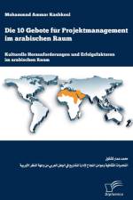 10 Gebote fur Projektmanagement im arabischen Raum af Ammar Kashkoul