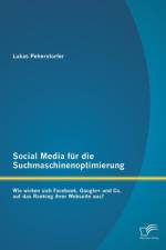Social Media fur die Suchmaschinenoptimierung af Lukas Peherstorfer