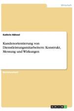 Kundenorientierung von Dienstleistungsmitarbeitern af Kathrin Hahnel
