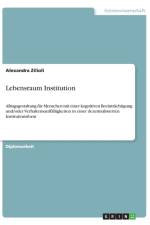 Lebensraum Institution af Alexandra Zilioli